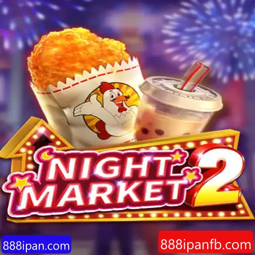Descubra o Fascinante Mundo de 'NightMarket2' com 888ipan.com
